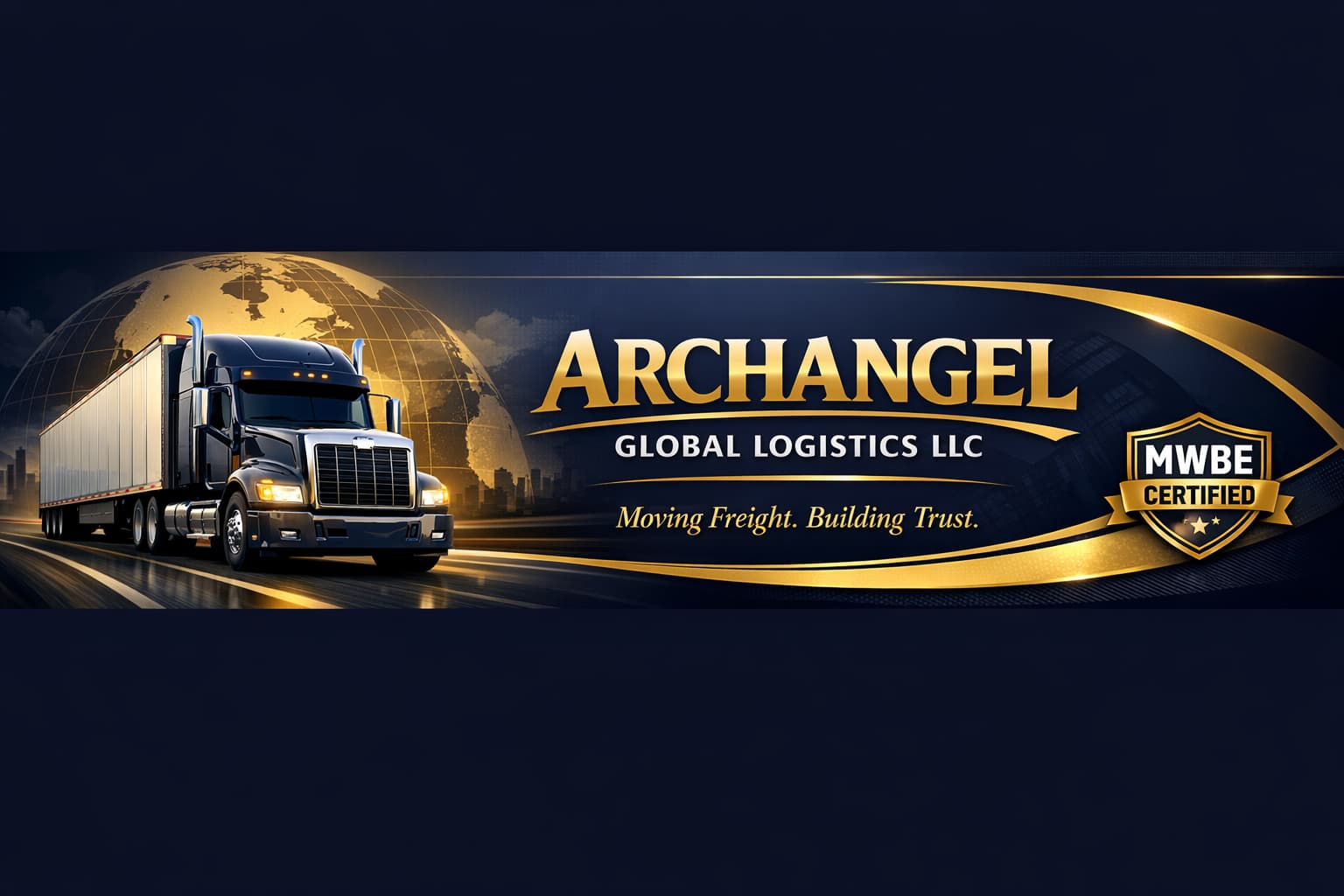 Archangel Global Logistics banner featuring a semi-truck, golden globe, and MWBE certification badge.